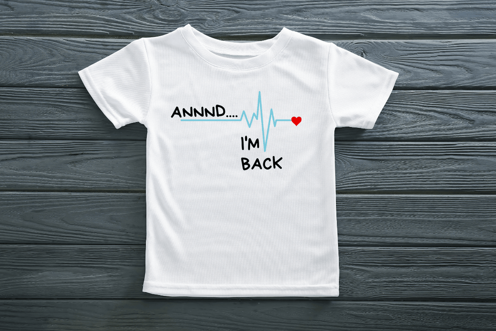 ANNND..I'M BACK T-Shirt - RSquiltsNcrafts LLC